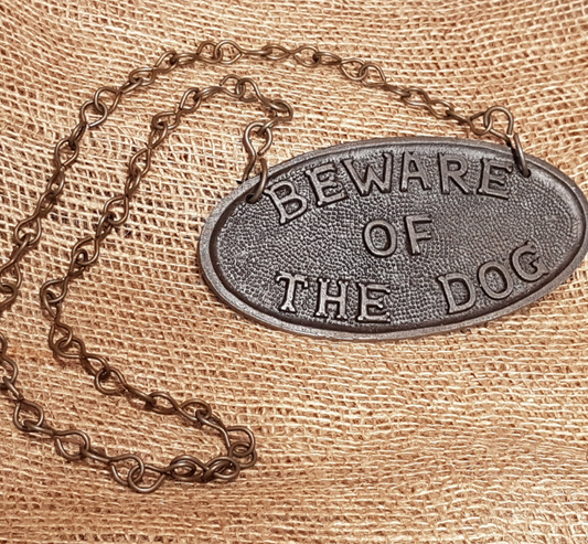 Beware of the Dog Plaque - with or without a chain